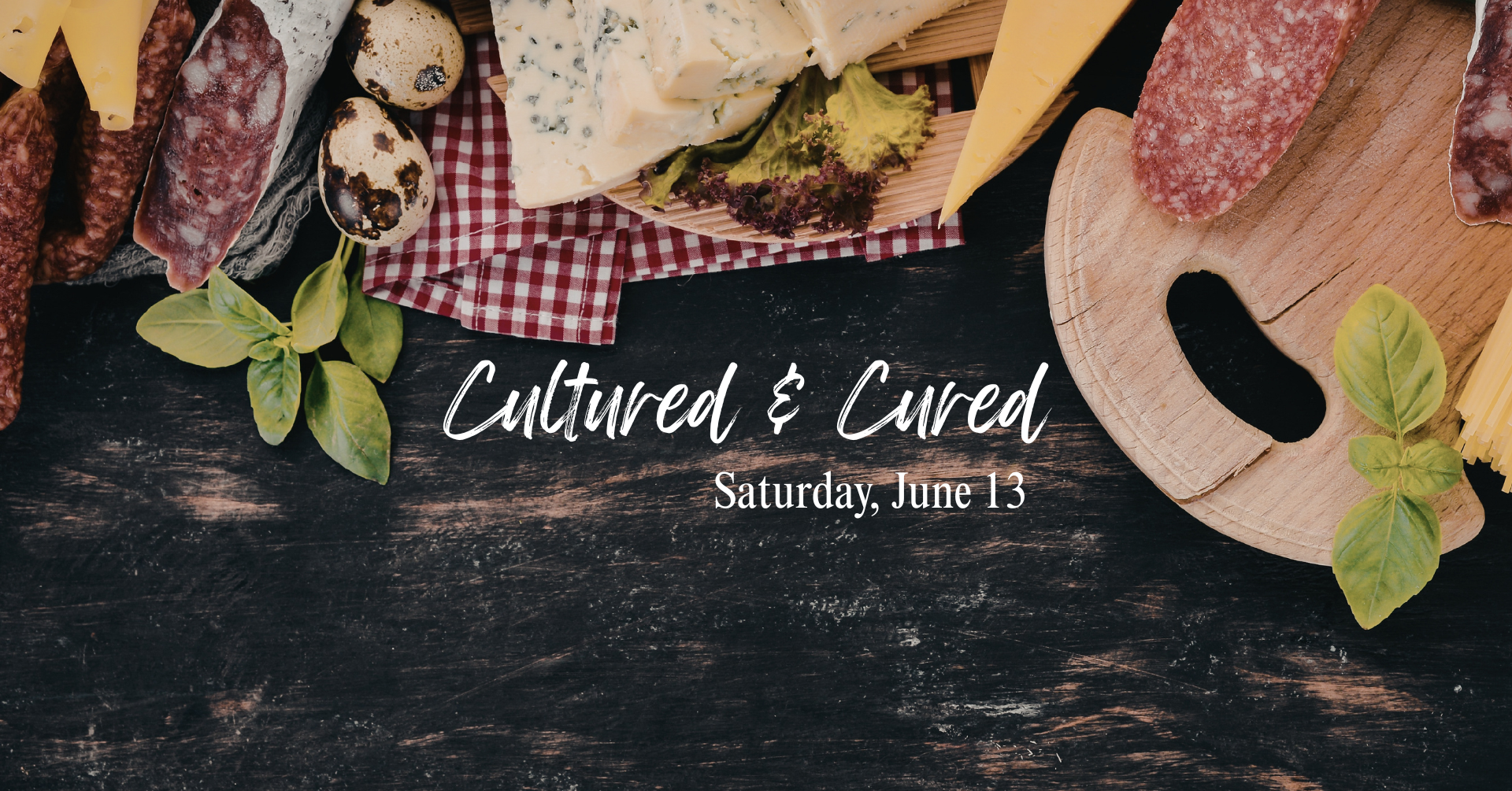 Charcuterie Cultured & Cured Event
